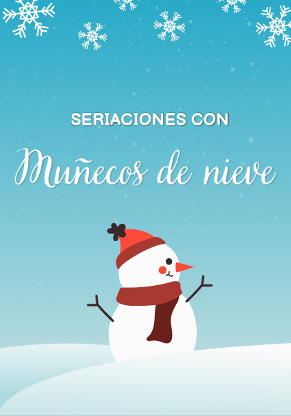 Hacemos seriaciones con el muñeco de nieve
