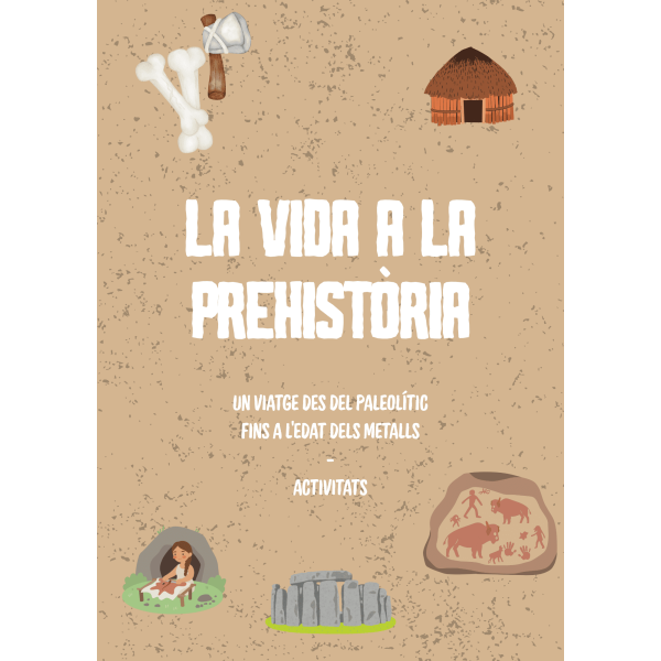 RECULL D'ACTIVITATS LA PREHISTÒRIA