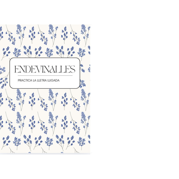 QUADERN "PRACTICA LA LLETRA LLIGADA". ENDEVINALLES.
