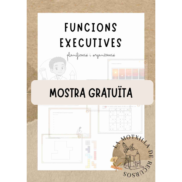 FUNCIONS EXECUTIVES - MOSTRA. Planificació i organització