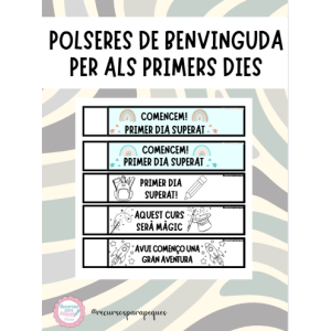 POLSERES DE BENVINGUDA PER ALS PRIMERS DIES